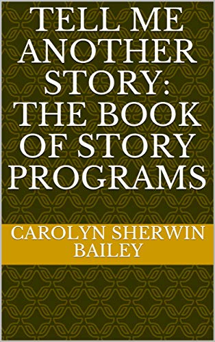 Tell Me Another Story: The Book of Story Programs